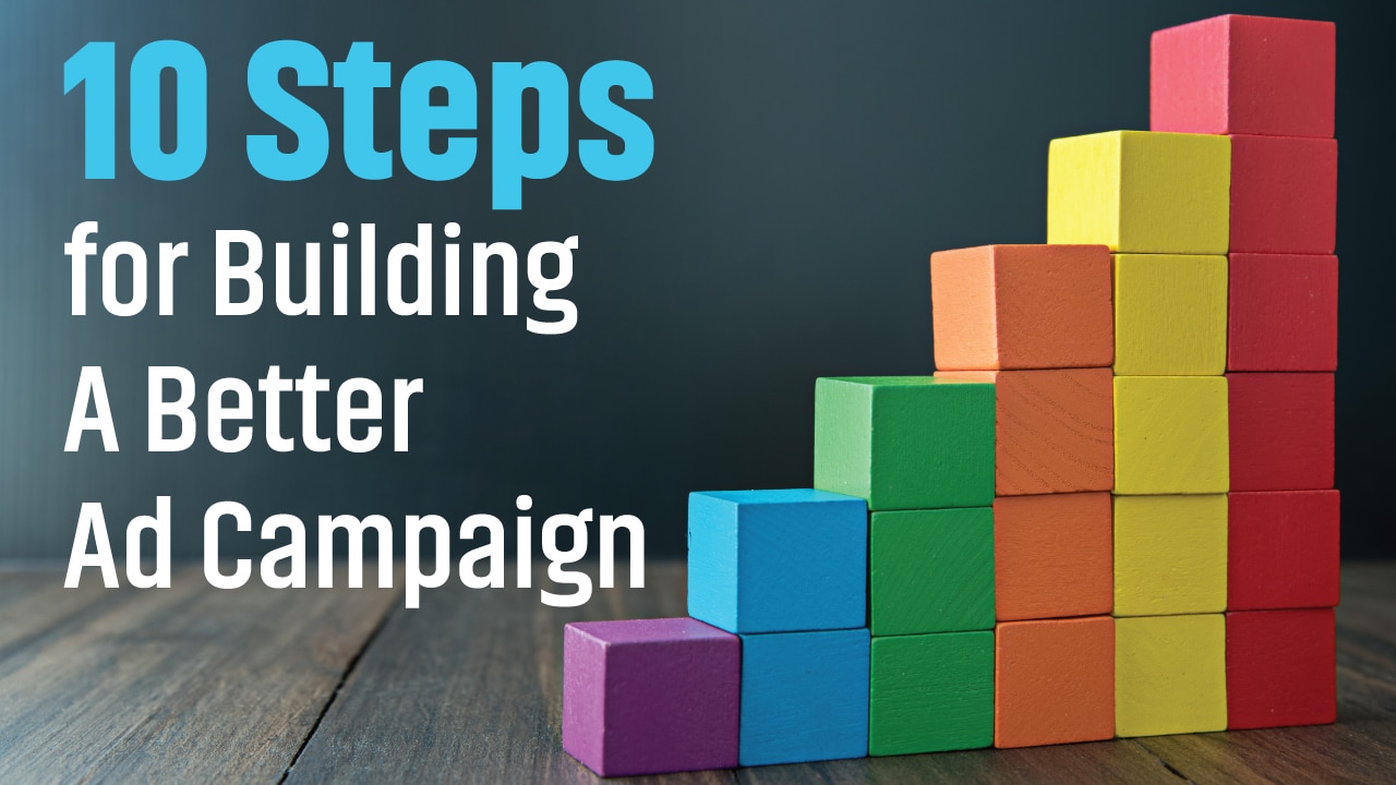 Steps For Building A Better Ad Campaign