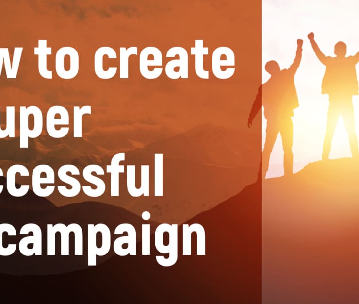 How to create a super successful ad campaign