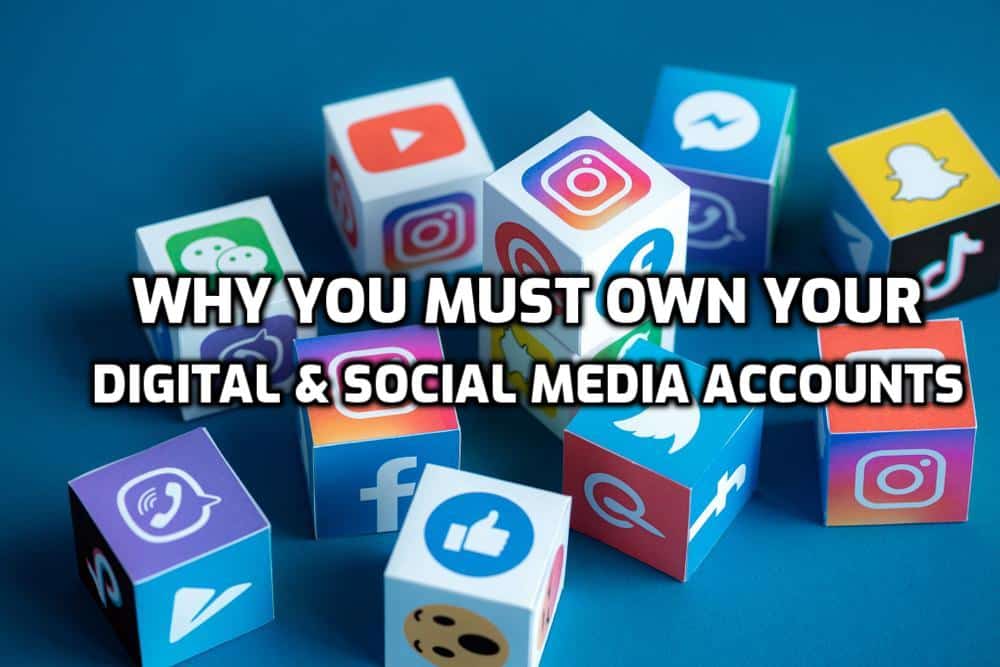 Own you digital and social media accounts